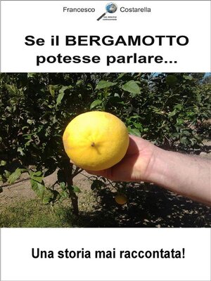 cover image of Se il BERGAMOTTO potesse parlare...